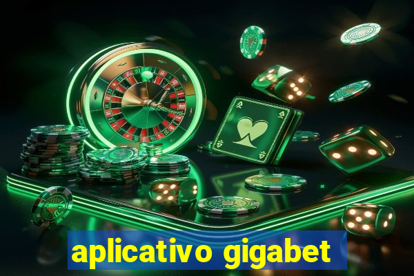 aplicativo gigabet